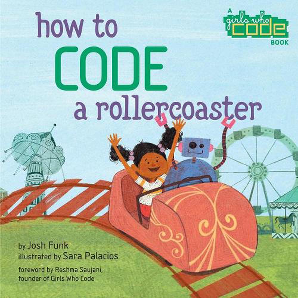 How to Code a Rollercoaster by Josh Funk - ISBN: 9780425292037