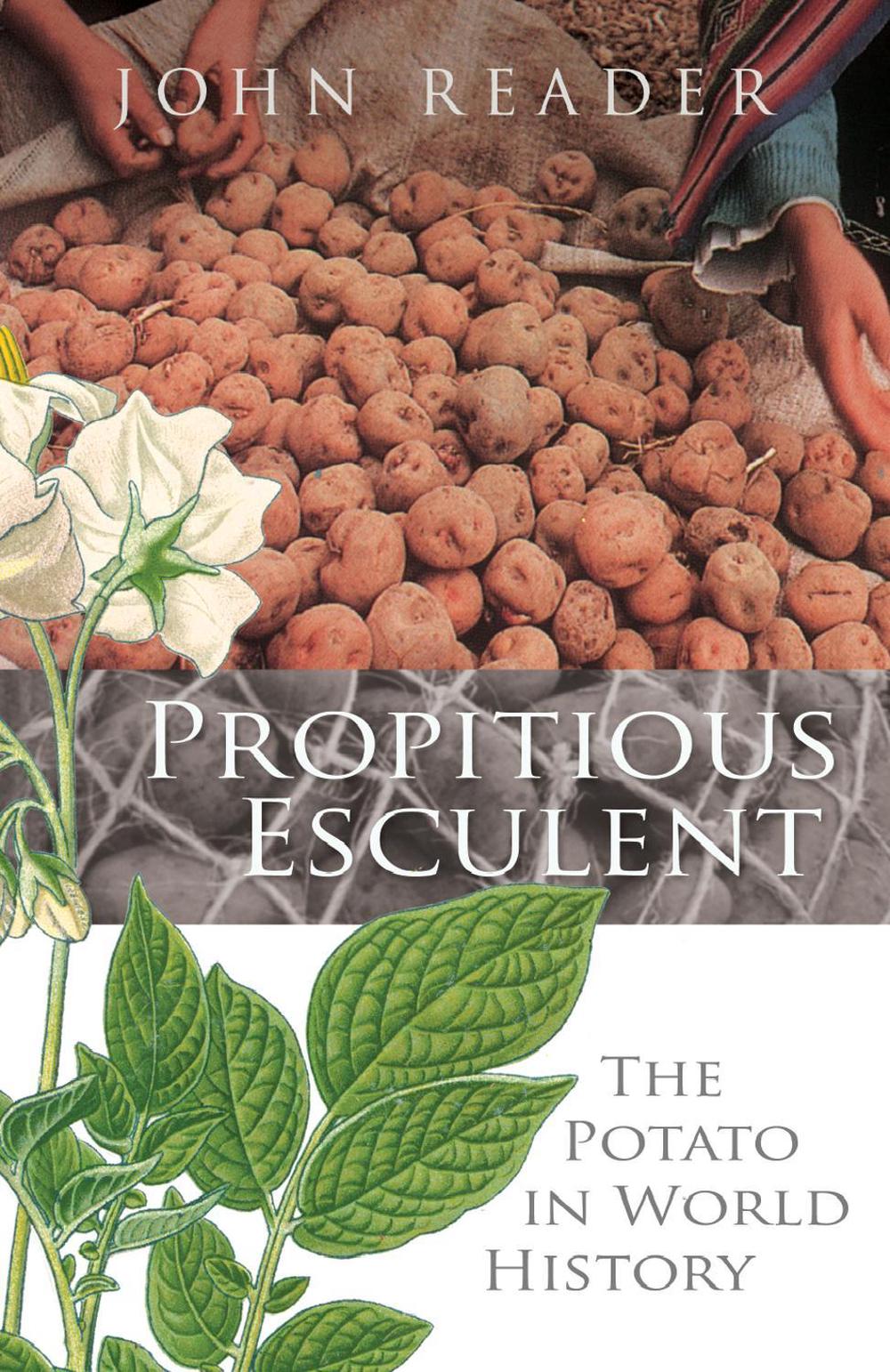 Propitious Esculent by John Reader - ISBN: 9780434018369
