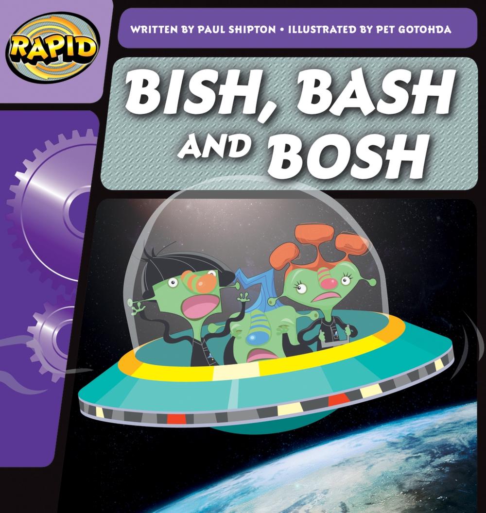 Rapid Phonics Step 2: Bish, Bash and Bosh (Fiction), 9780435084226