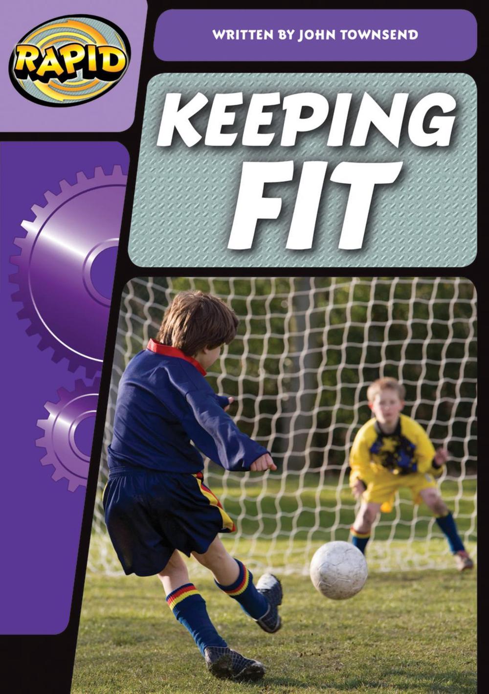 Rapid Phonics Step 3.2: Keep Fit (Non-fiction), 9780435126520