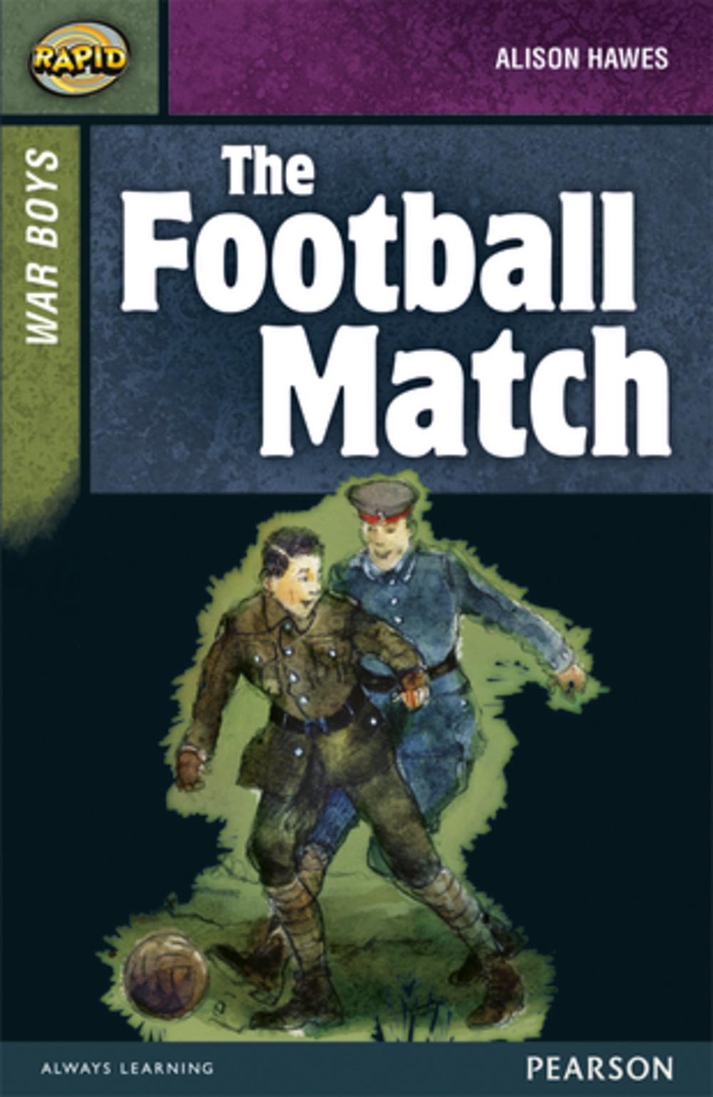 Rapid Stage 8 Set B: War Boys: The Football Match, 9780435152475