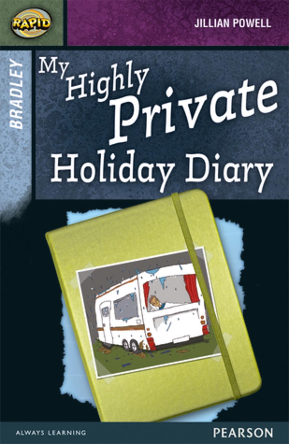 Rapid Stage 9 Set A: Bradley: My Highly Private Holiday Diary, 9780435152505