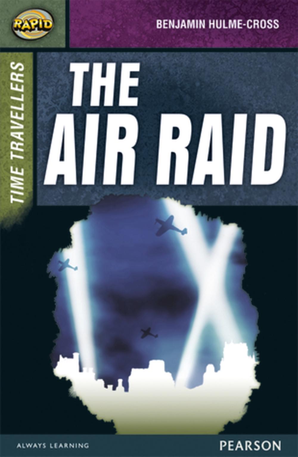 Rapid Stage 9 Set A: Time Travellers: The Air Raid, 9780435152512