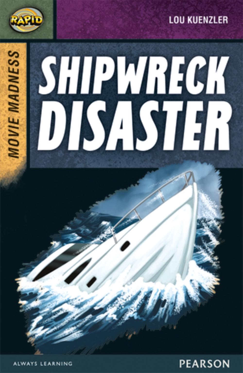 Rapid Stage 9 Set B: Movie Madness: Shipwreck Disaster, 9780435152536