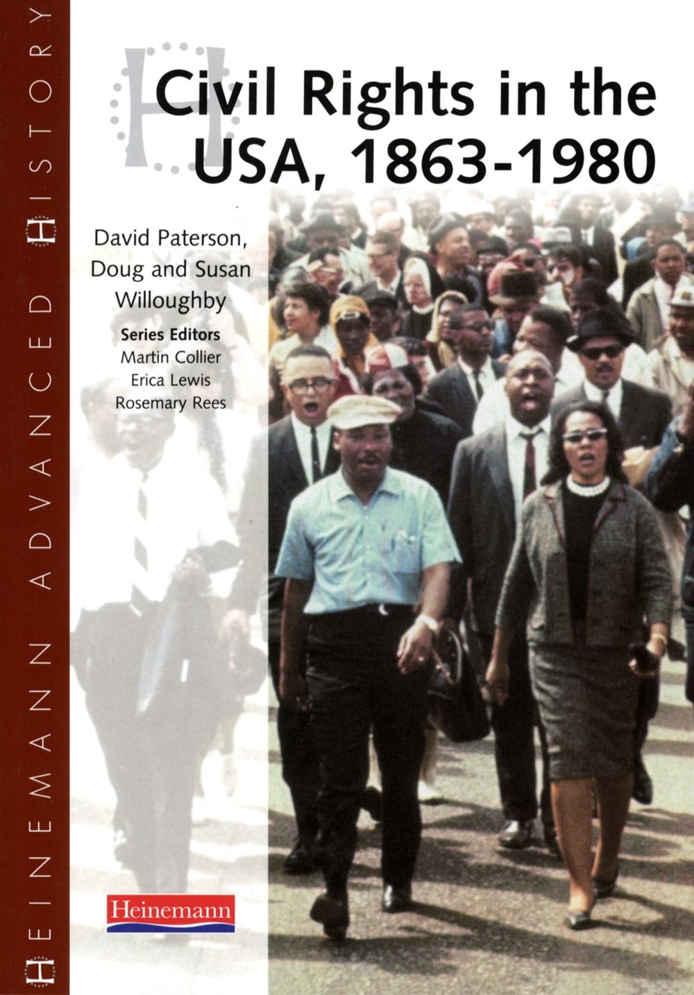 Heinemann Advanced History Civil Rights in the USA 18631980 by Susan