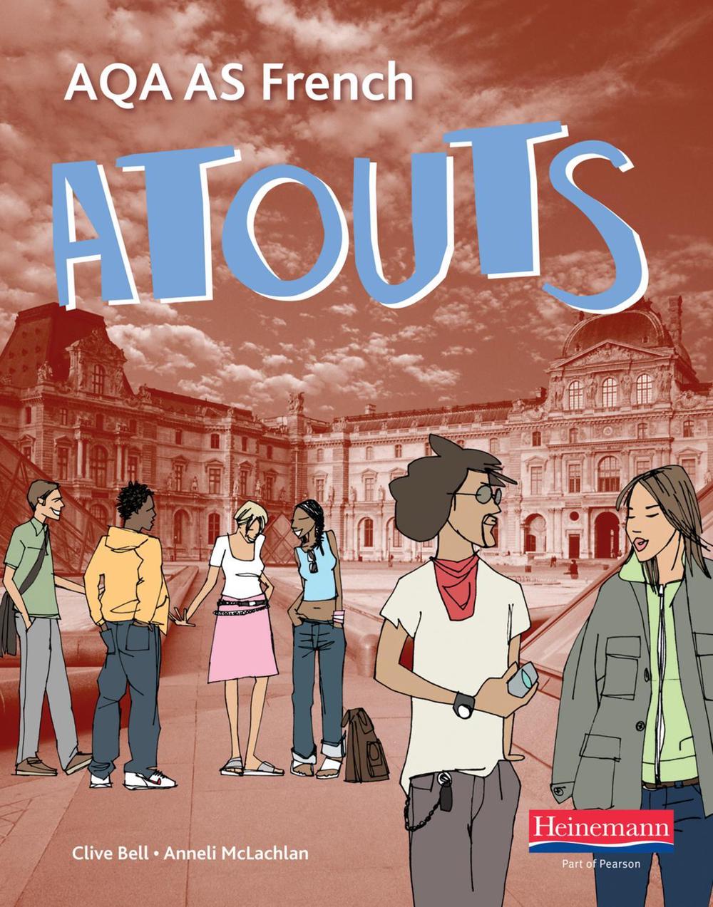 Atouts: AQA AS French Student Book and CDROM, 1 Edition by Clive Bell ...