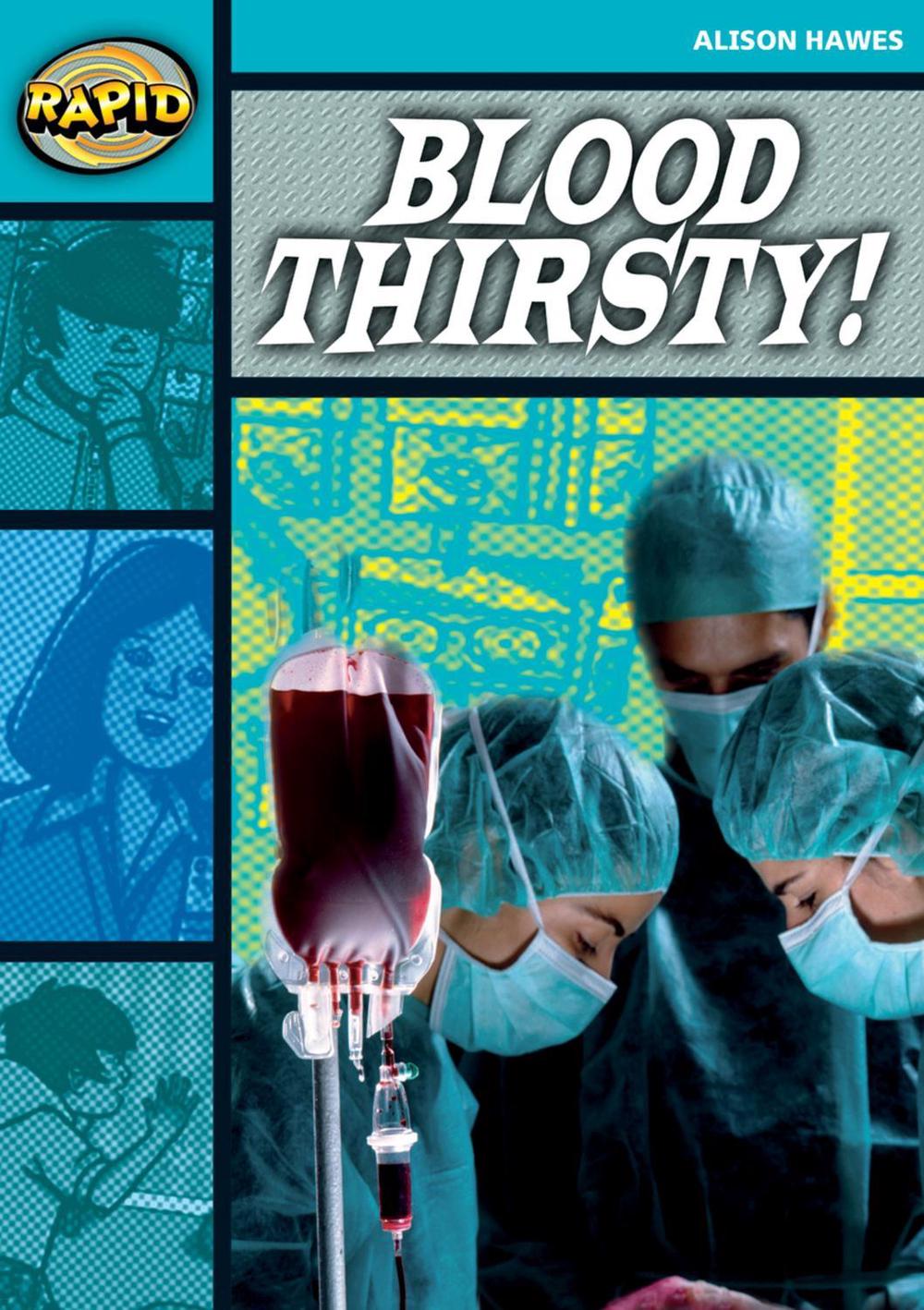 Rapid Reading: Blood Thirsty (Stage 3, Level 3B), 9780435910389