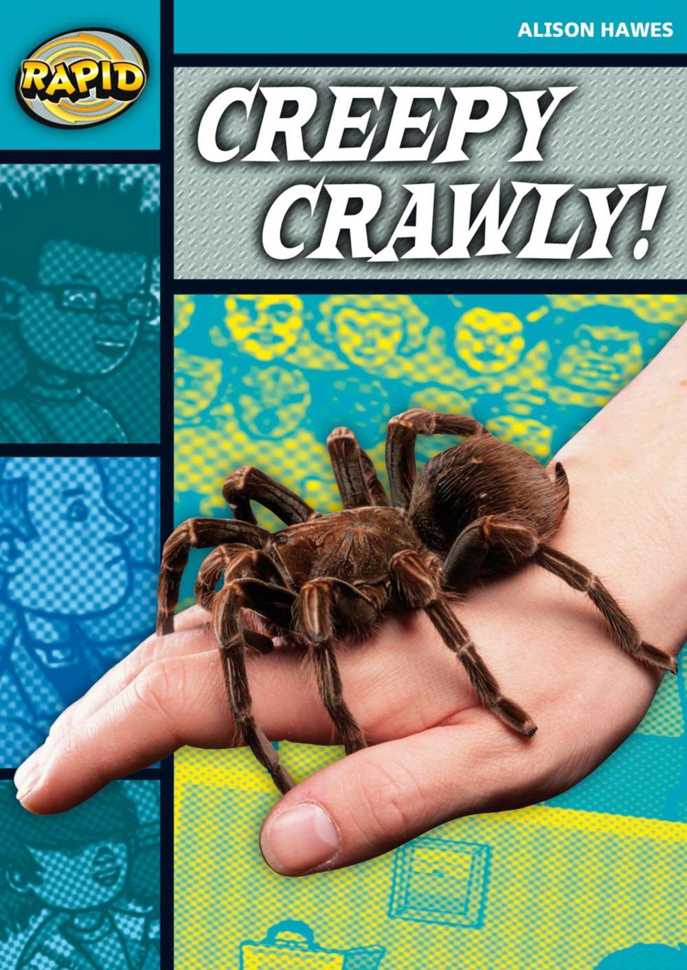 Rapid Reading: Creepy, Crawly (Stage 3, Level 3B), 9780435910396