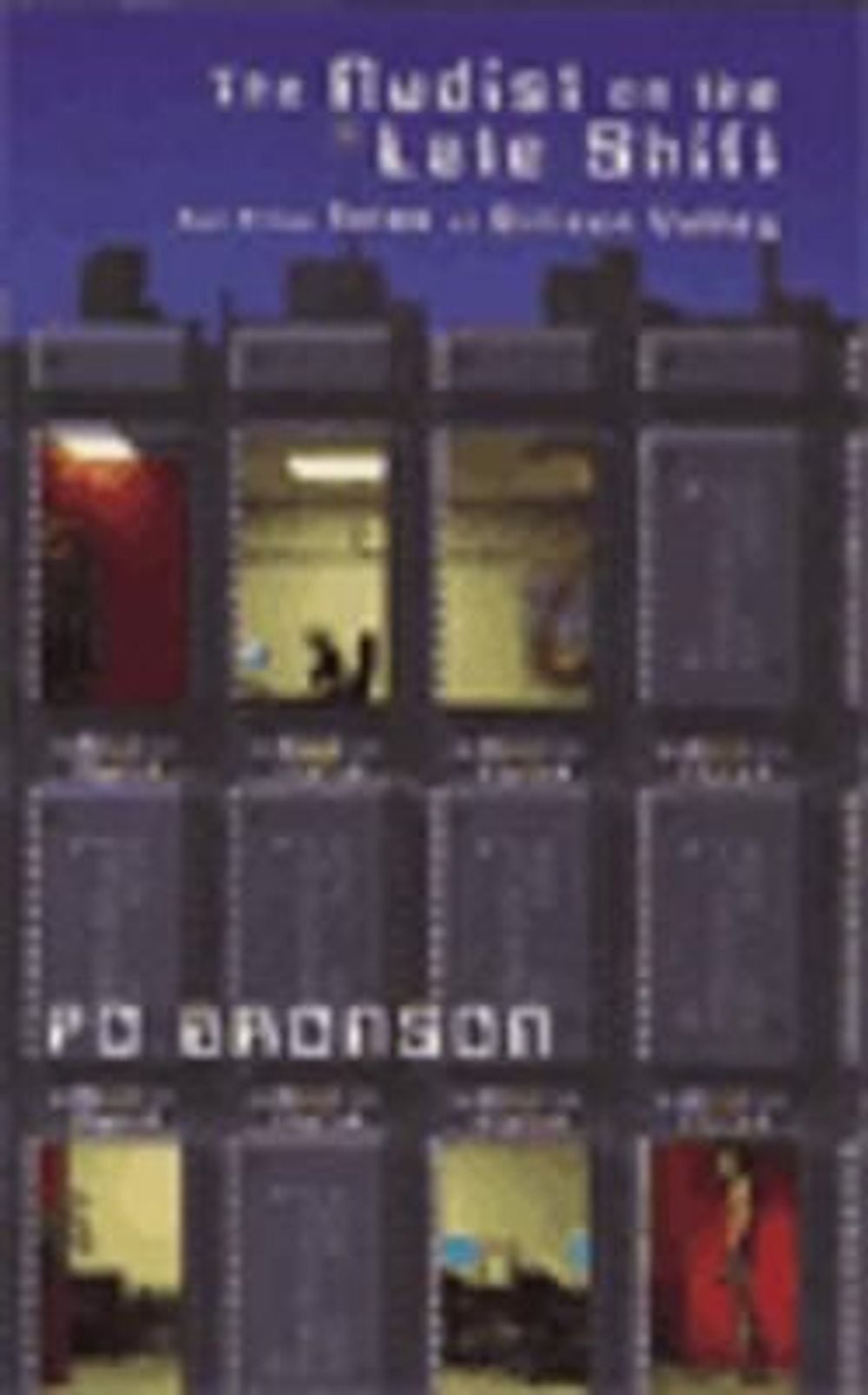 The Nudist On The Lateshift by Po Bronson - ISBN: 9780436204777