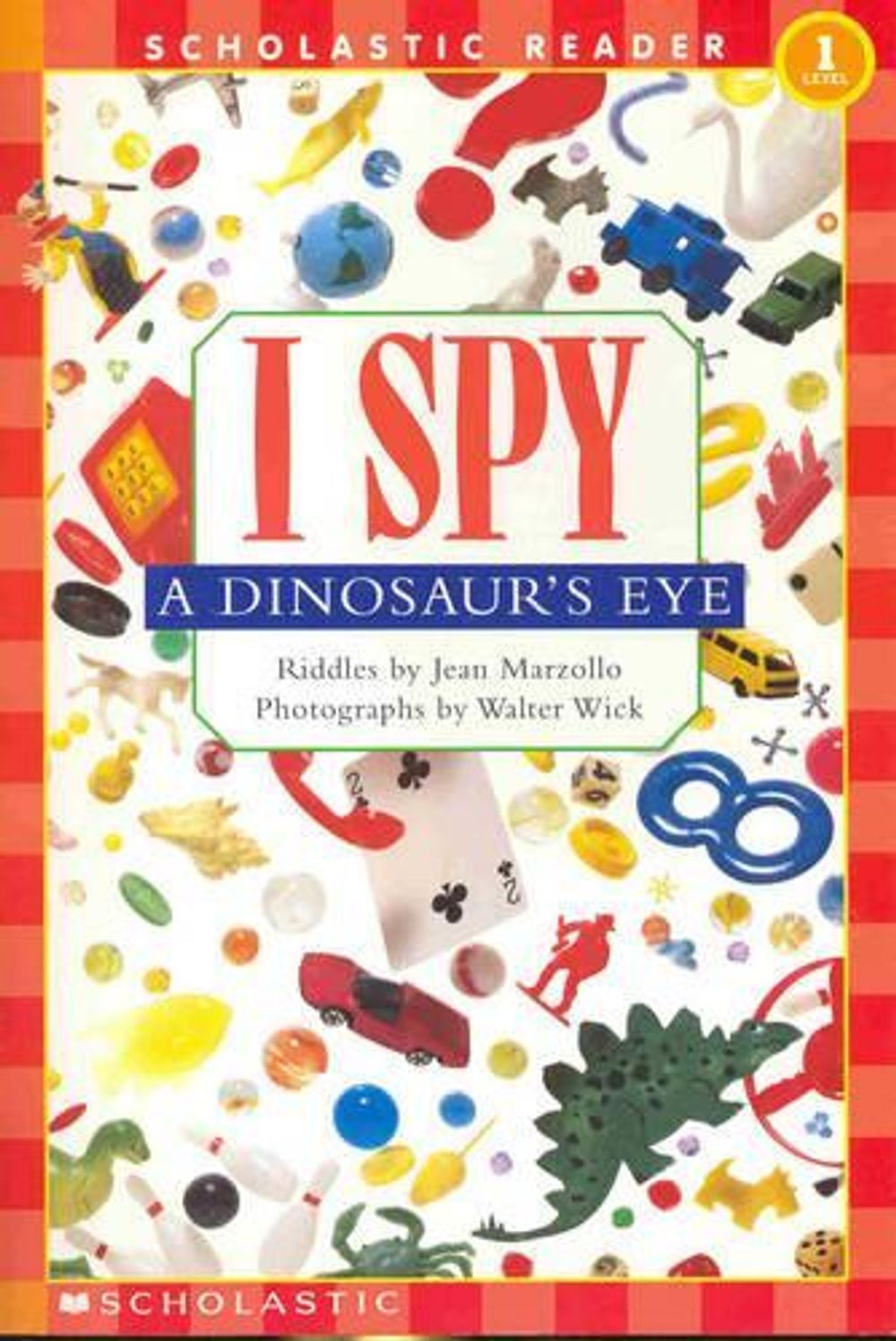 I Spy a Dinosaur's Eye Schrd by Jean Marzollo - ISBN: 9780439524711