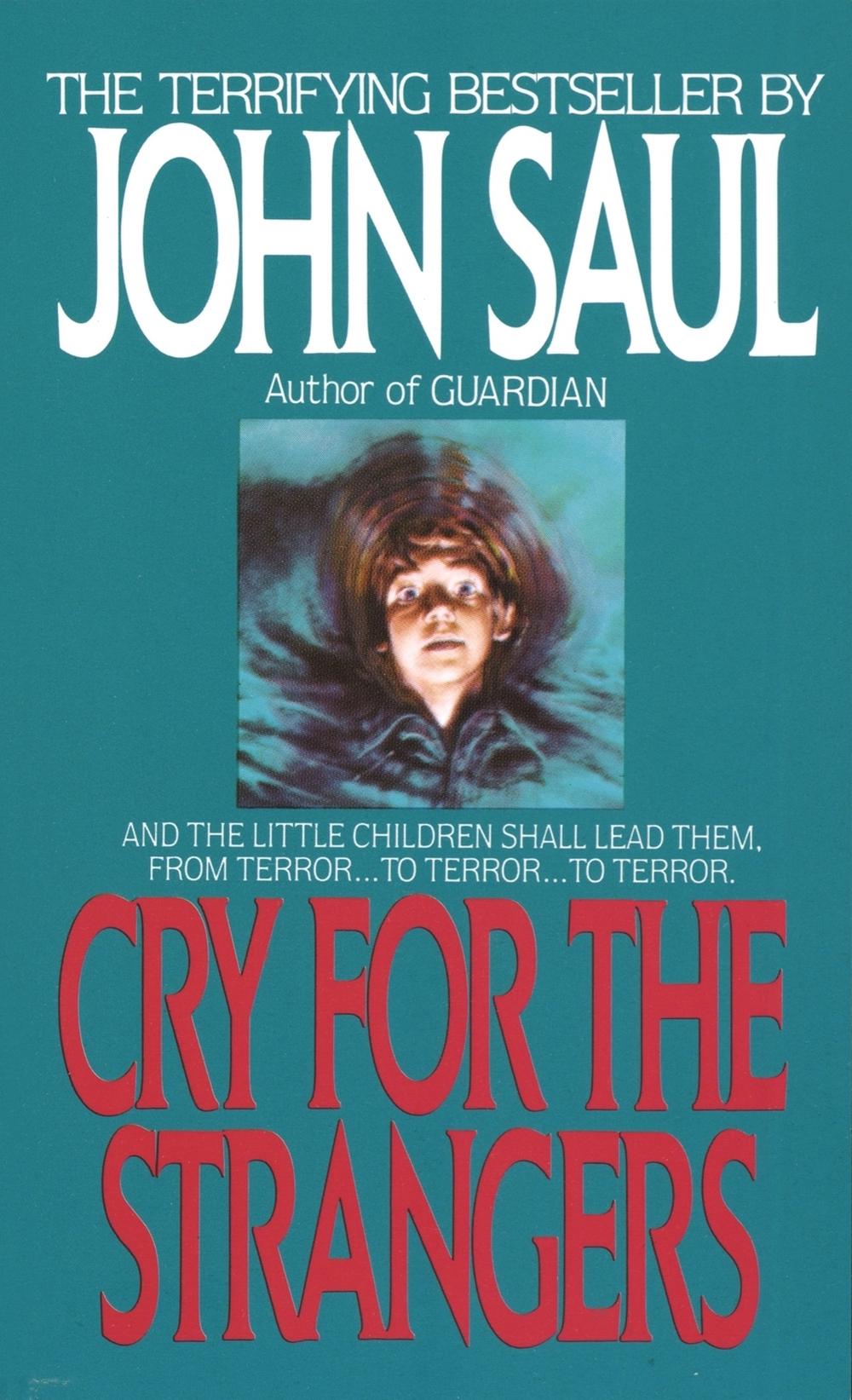 Cry for the Strangers by John Saul - ISBN: 9780440118701
