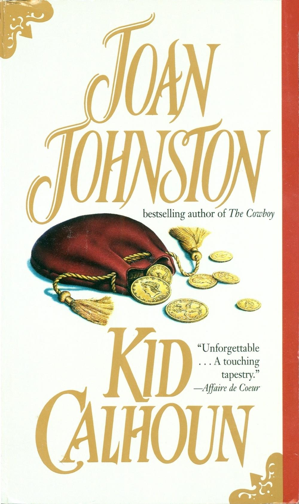 Kid Calhoun by Joan Johnston - ISBN: 9780440212805