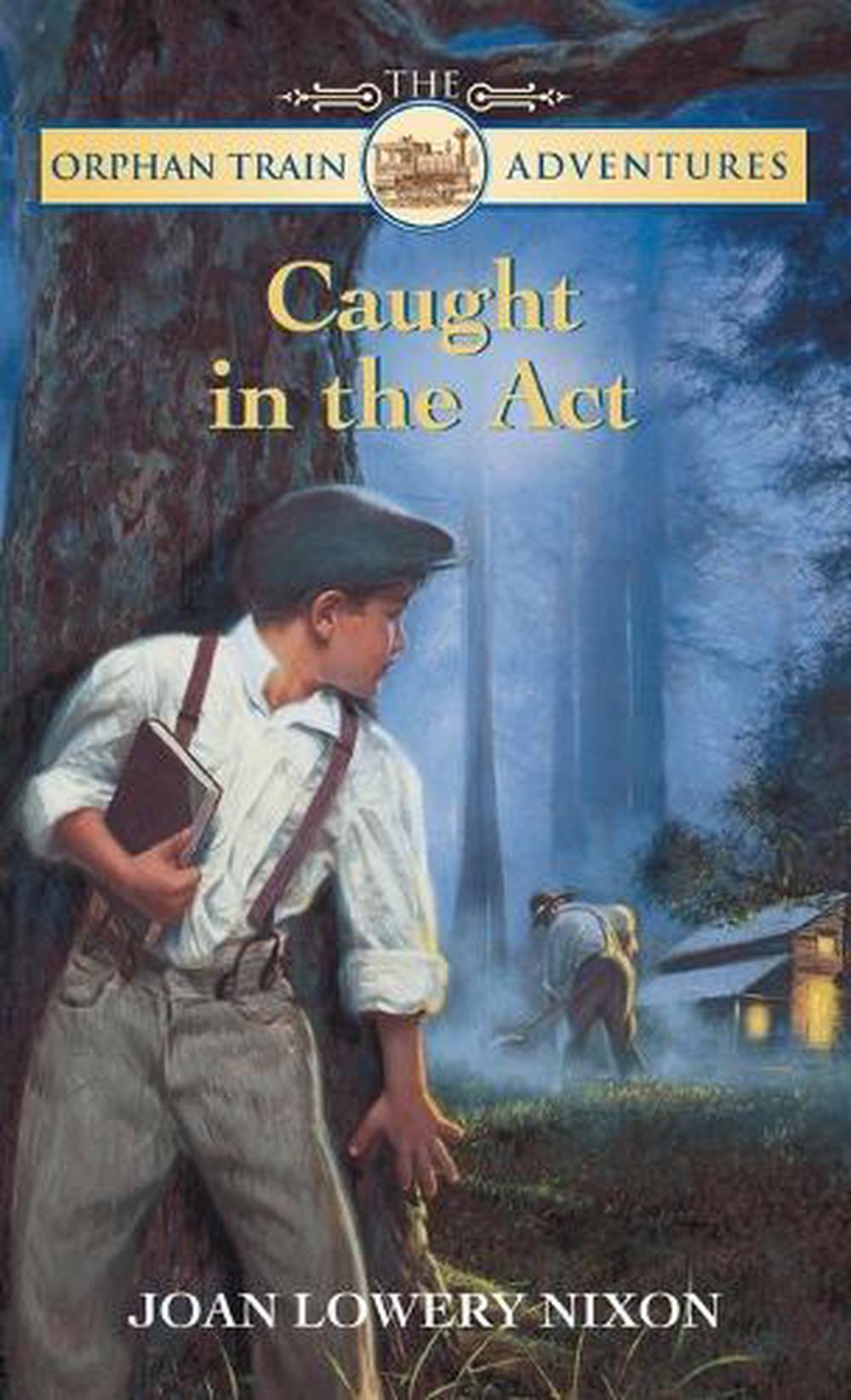 Caught in the Act by Joan Lowery Nixon - ISBN: 9780440226789