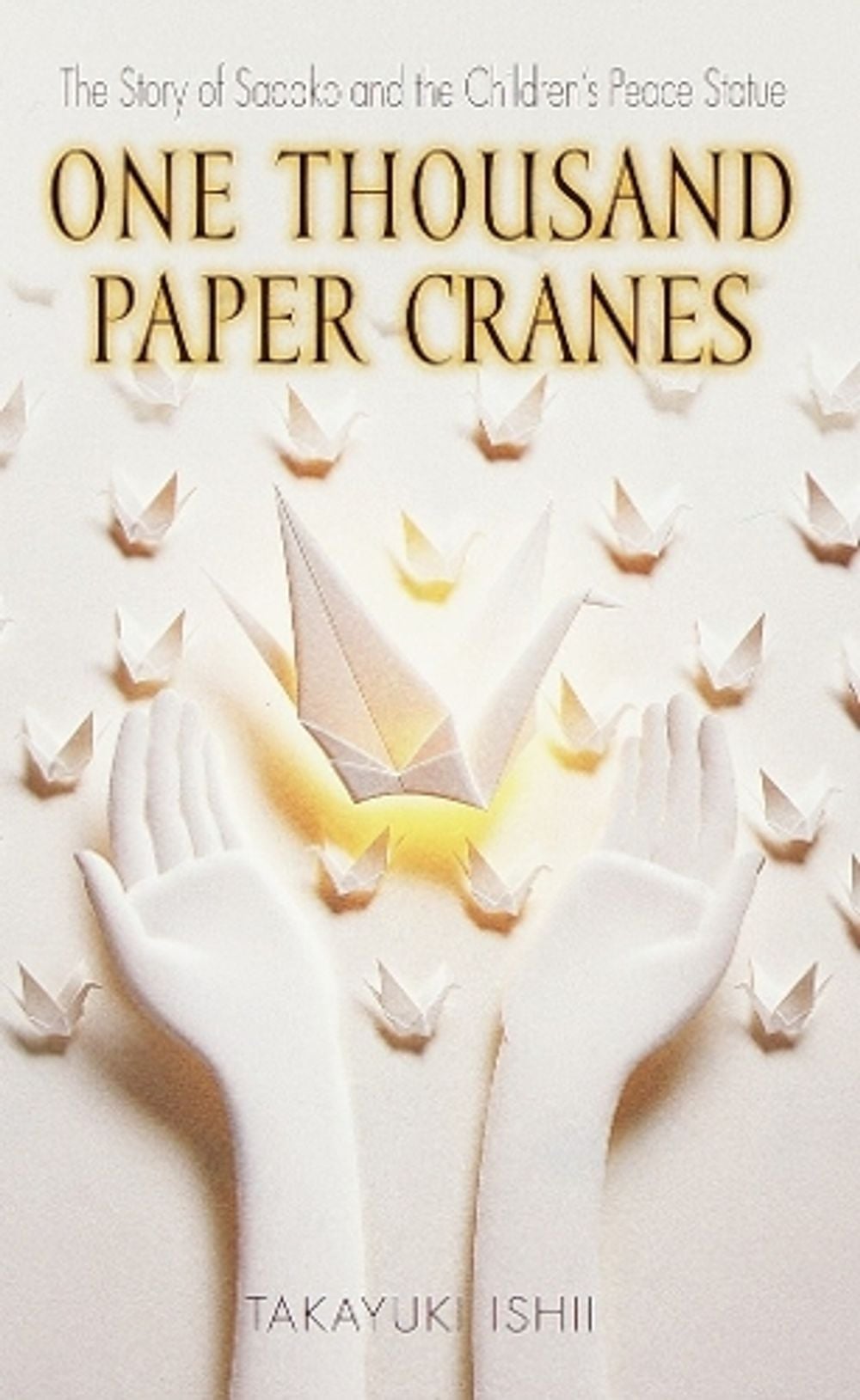 One Thousand Paper Cranes by Ishii Takayuki - ISBN: 9780440228431