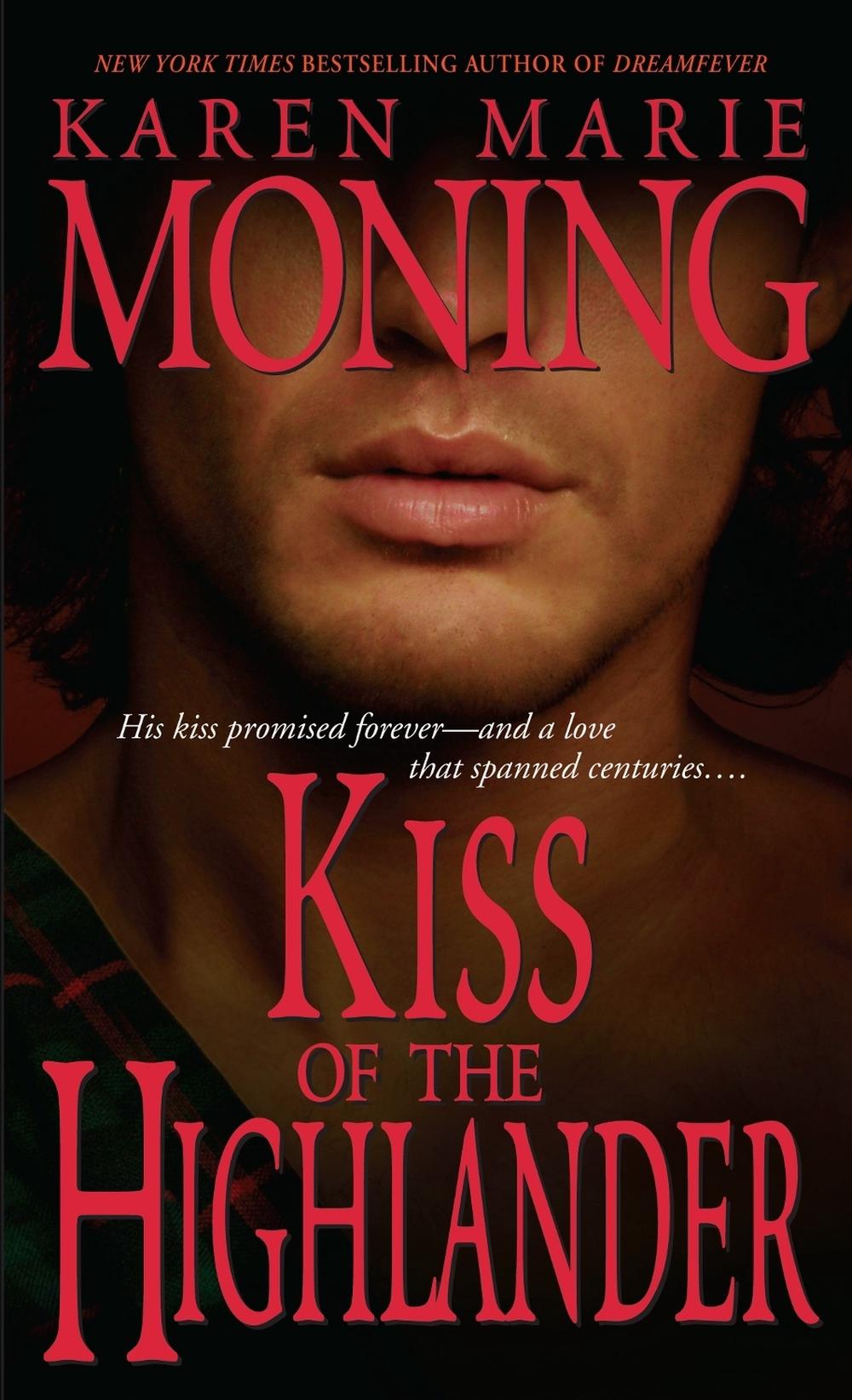Kiss of the Highlander by Karen Marie Moning - ISBN: 9780440236559