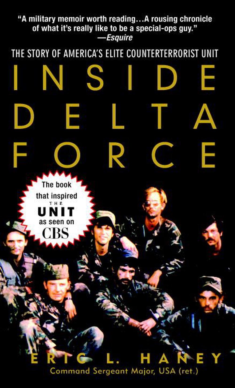 Inside Delta Force: The Story of America's Elite Counterterrorist Unit ...