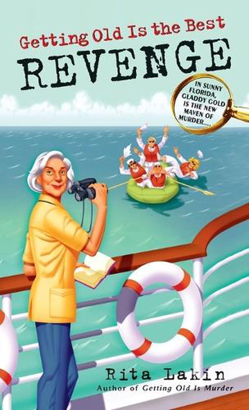 Getting Old Is the Best Revenge by Rita Lakin - ISBN: 9780440242598