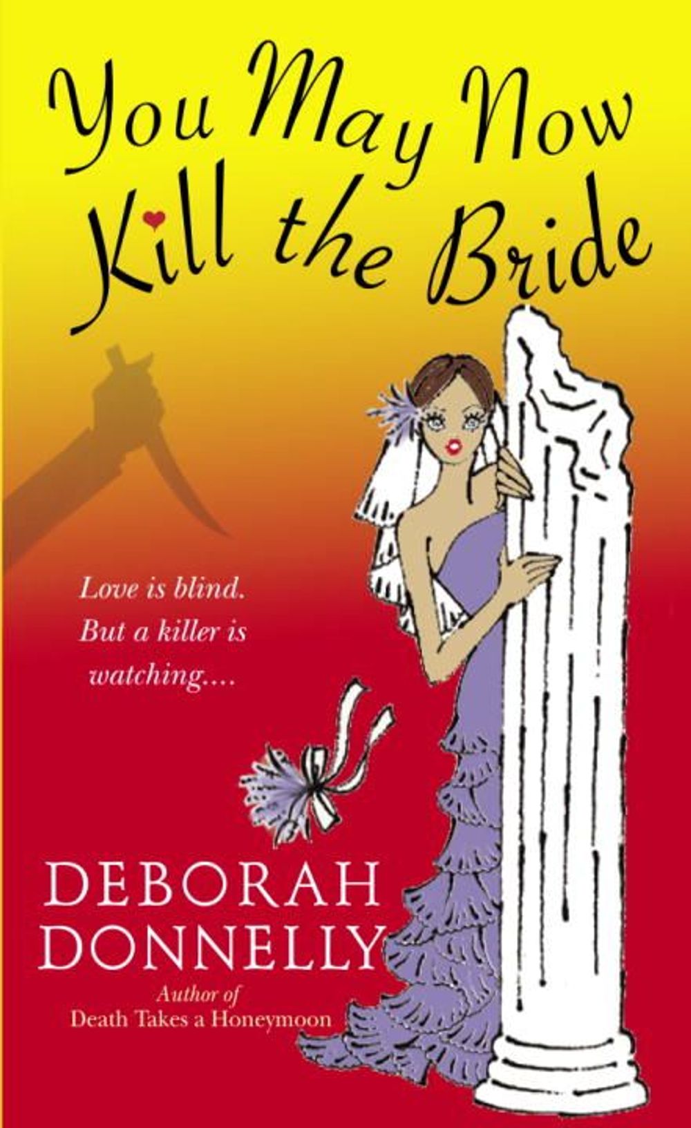 You May Now Kill the Bride by Deborah Donnelly - ISBN: 9780440242840