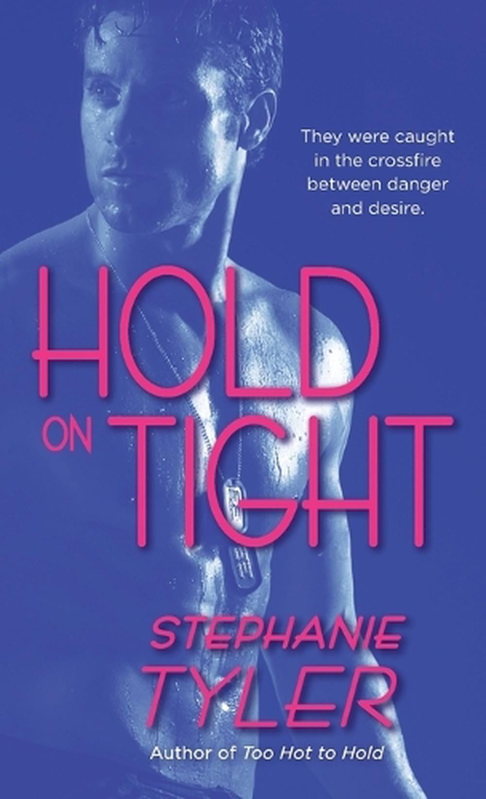 Hold On Tight by Stephanie Tyler - ISBN: 9780440244363