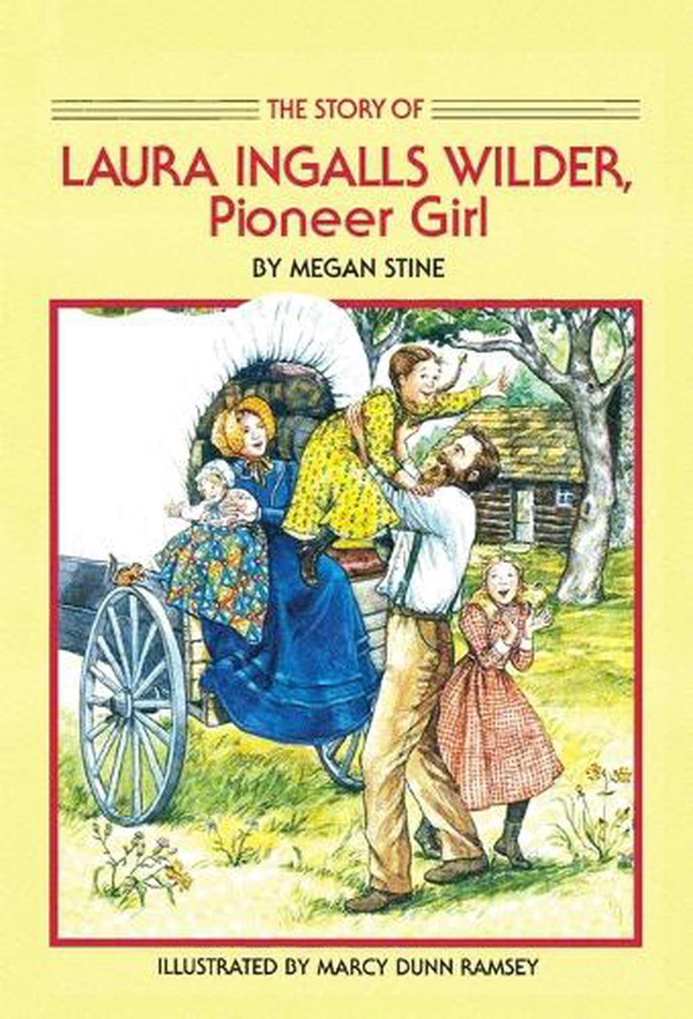Story of Laura Ingalls Wilder by Megan Stine - ISBN: 9780440405788