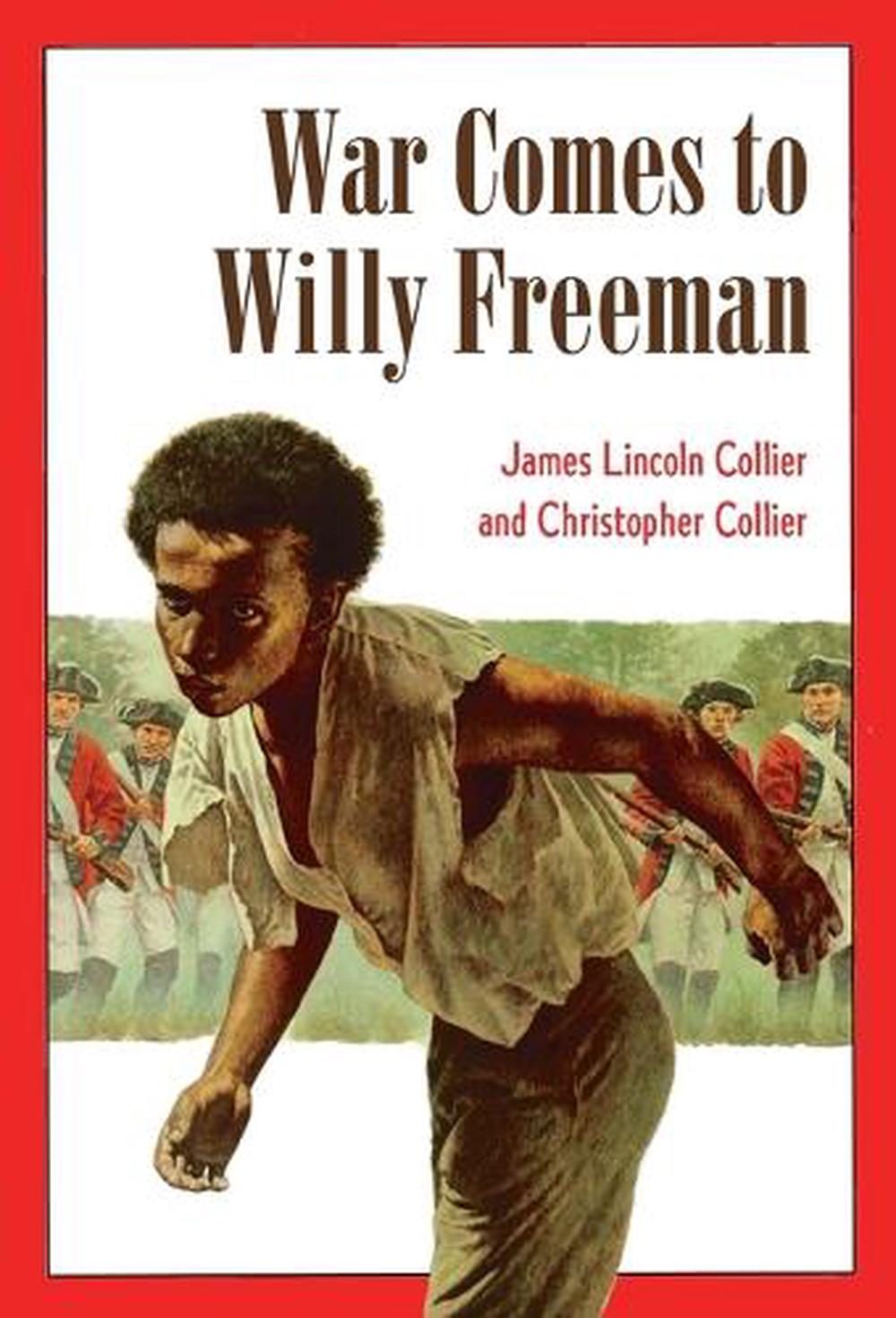 War Comes to Willy Freeman by James Lincoln Collier - ISBN: 9780440495048
