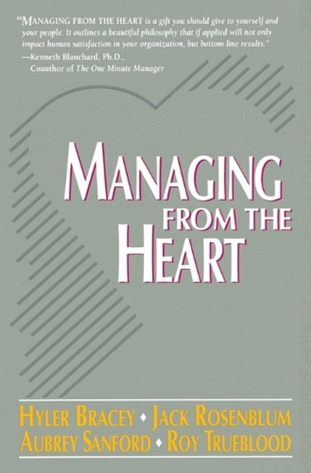 Managing from the Heart by Hyler Bracey - ISBN: 9780440504726