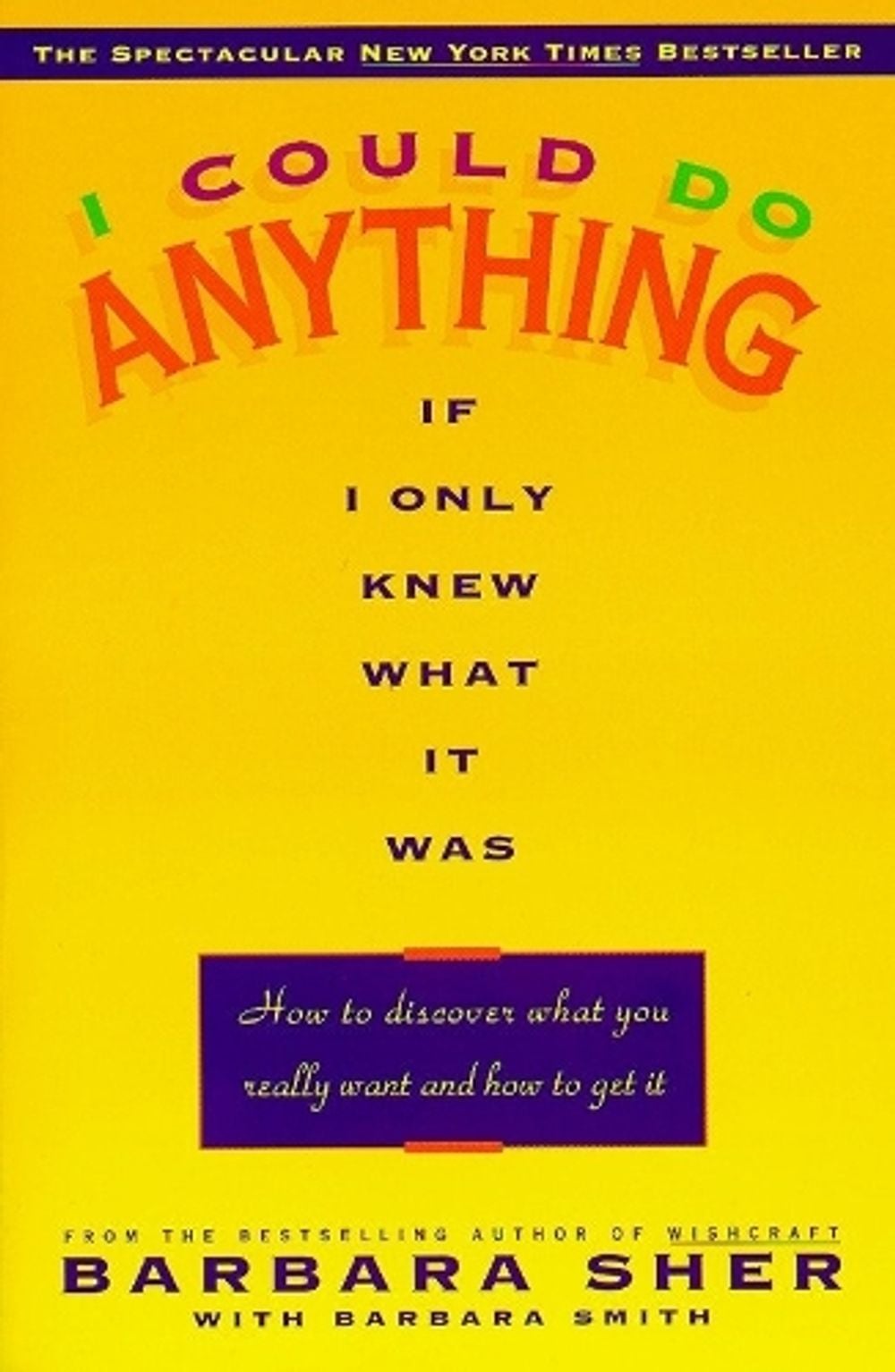 I Could Do Anything If I Only Knew What It Was by Barbara Sher - ISBN: 9780440505006