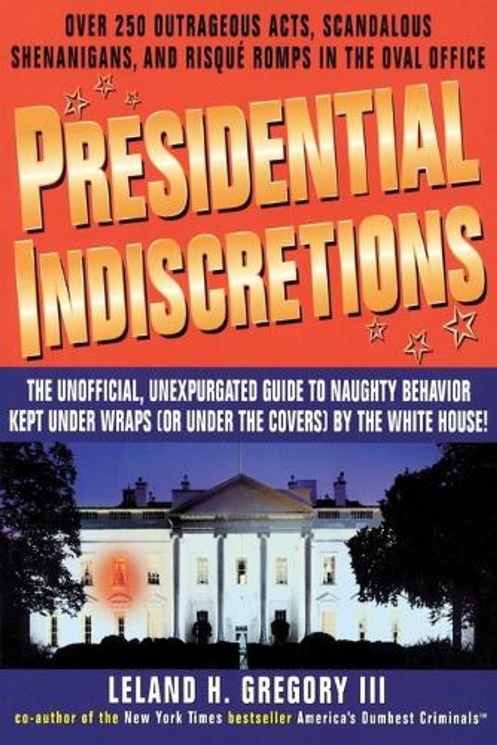 Presidential Indiscretions by Leland Gregory - ISBN: 9780440507925