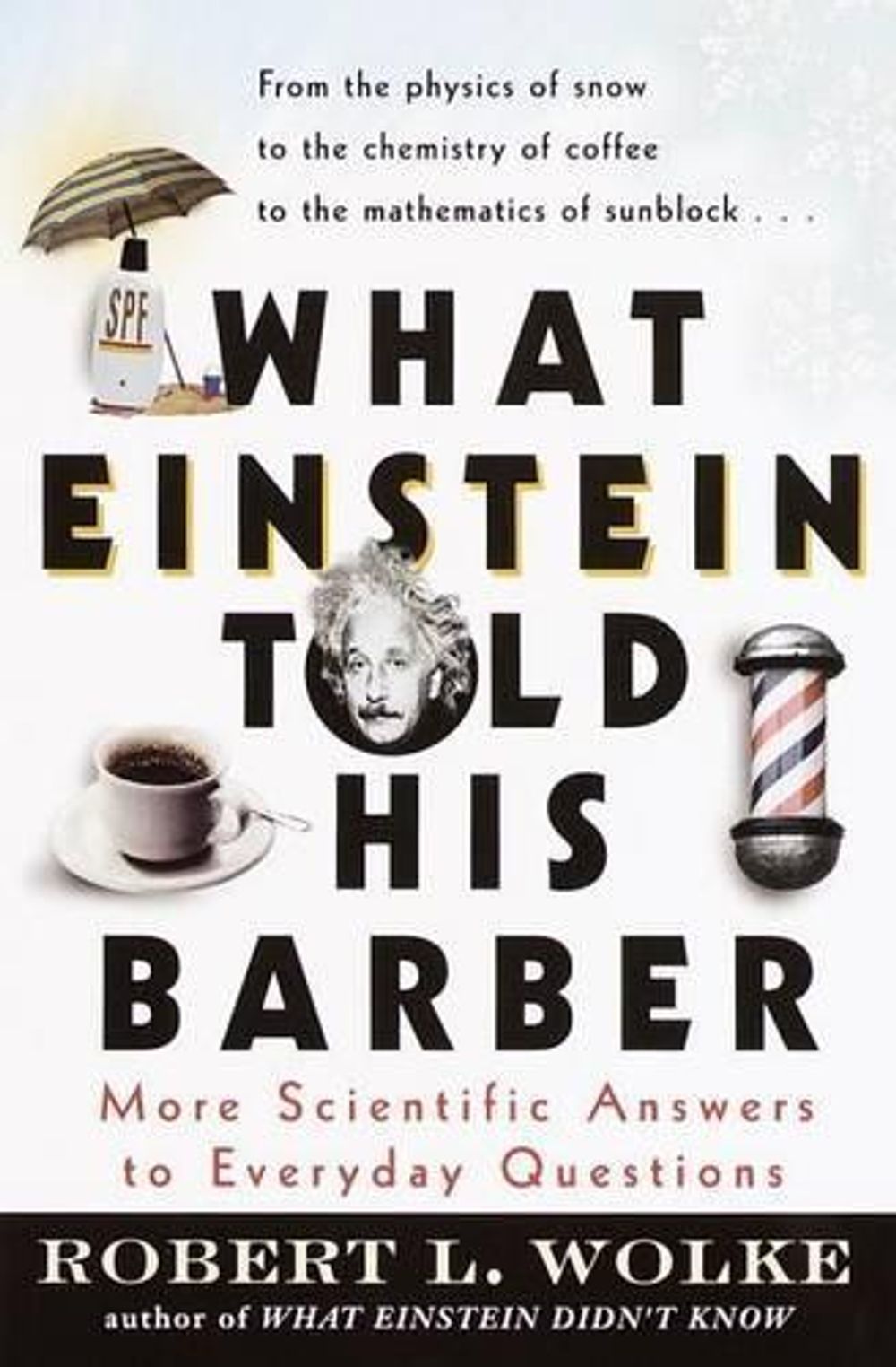 What Einstein Told His Barber by Robert Wolke - ISBN: 9780440508793