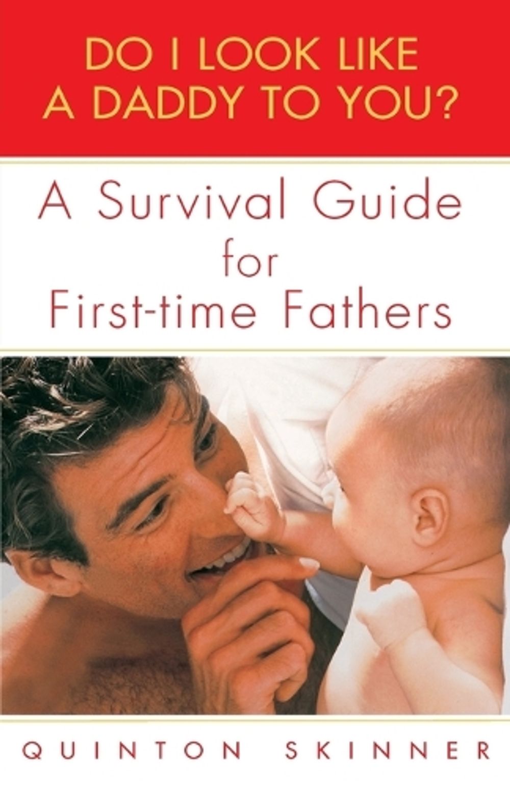 Do I Look Like a Daddy to You? by Quinton Skinner - ISBN: 9780440509141