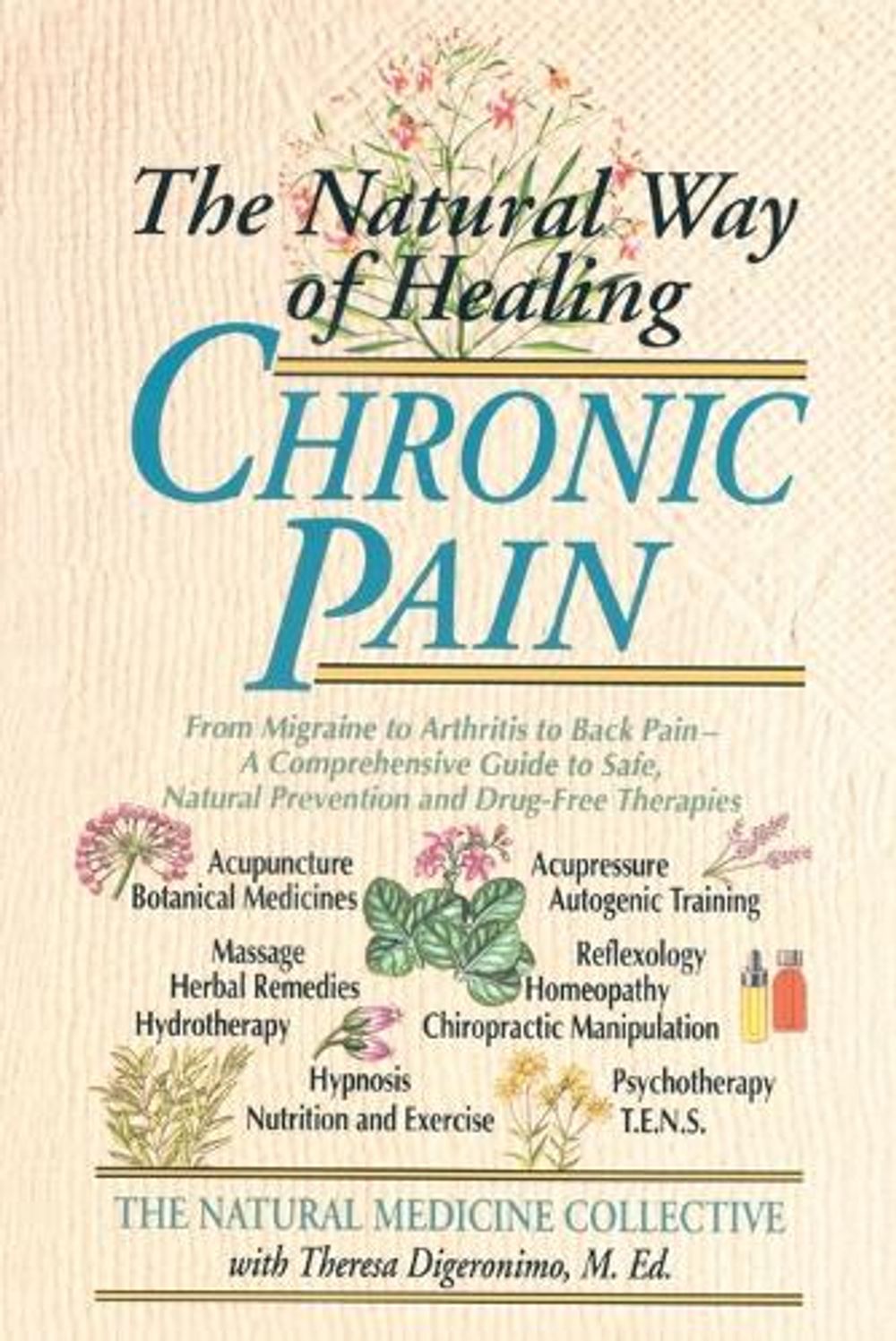The Natural Way of Healing Chronic Pain by Natural Medicine Collective - ISBN: 9780440613633