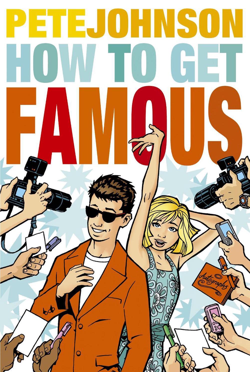 How to Get Famous by Pete Johnson - ISBN: 9780440868170
