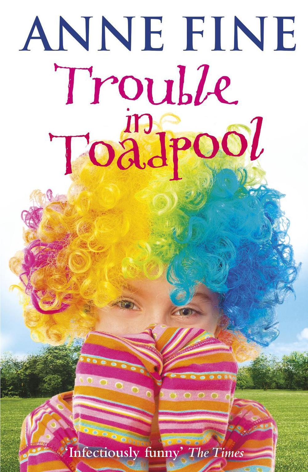 Trouble in Toadpool by Anne Fine - ISBN: 9780440869627