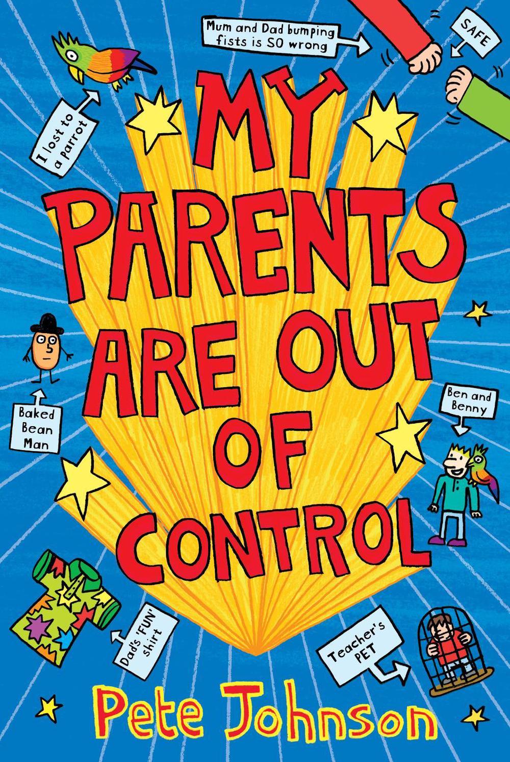 My Parents Are Out Of Control by Pete Johnson - ISBN: 9780440870135