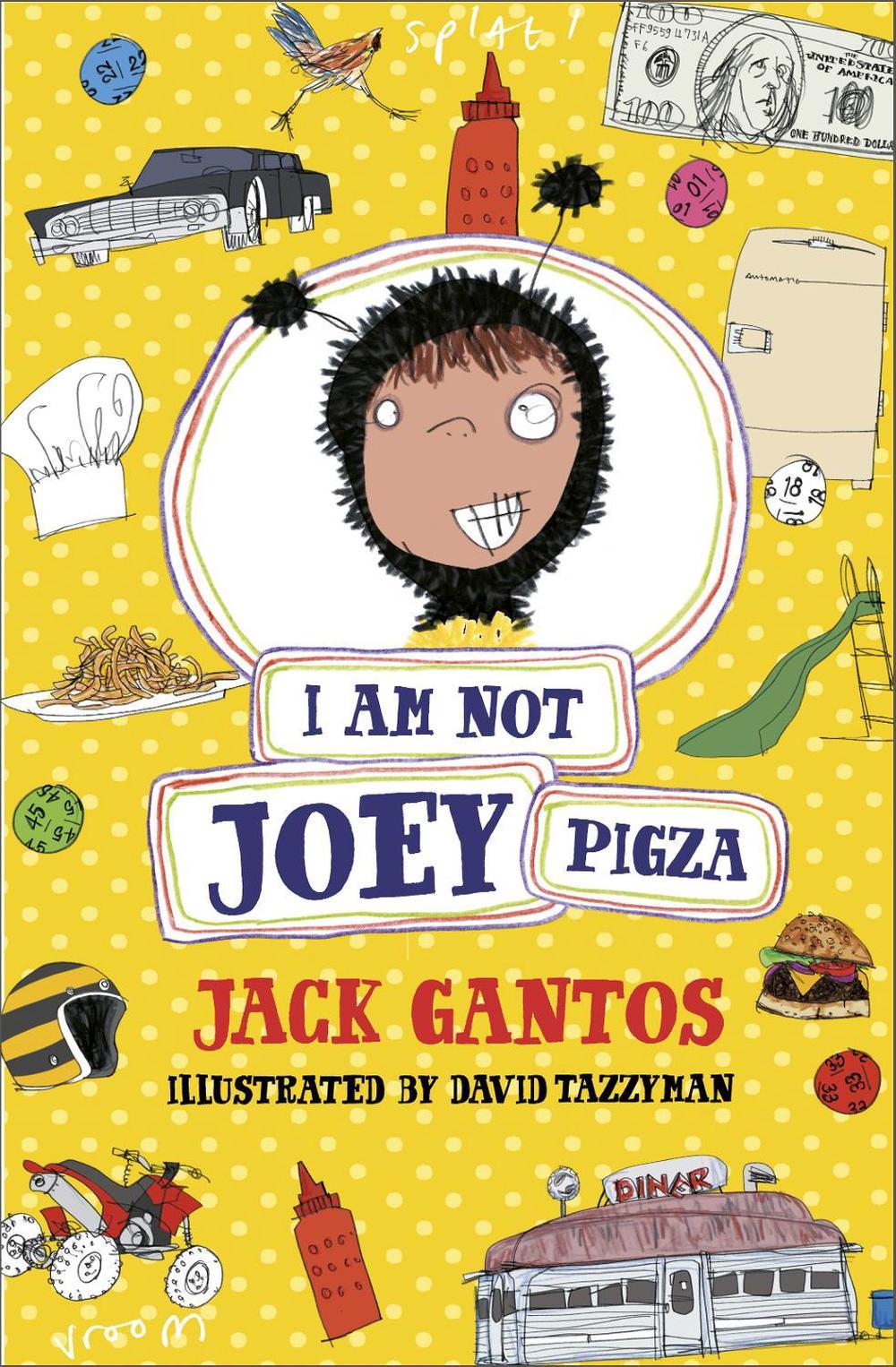 I Am Not Joey Pigza by Jack Gantos - ISBN: 9780440870555