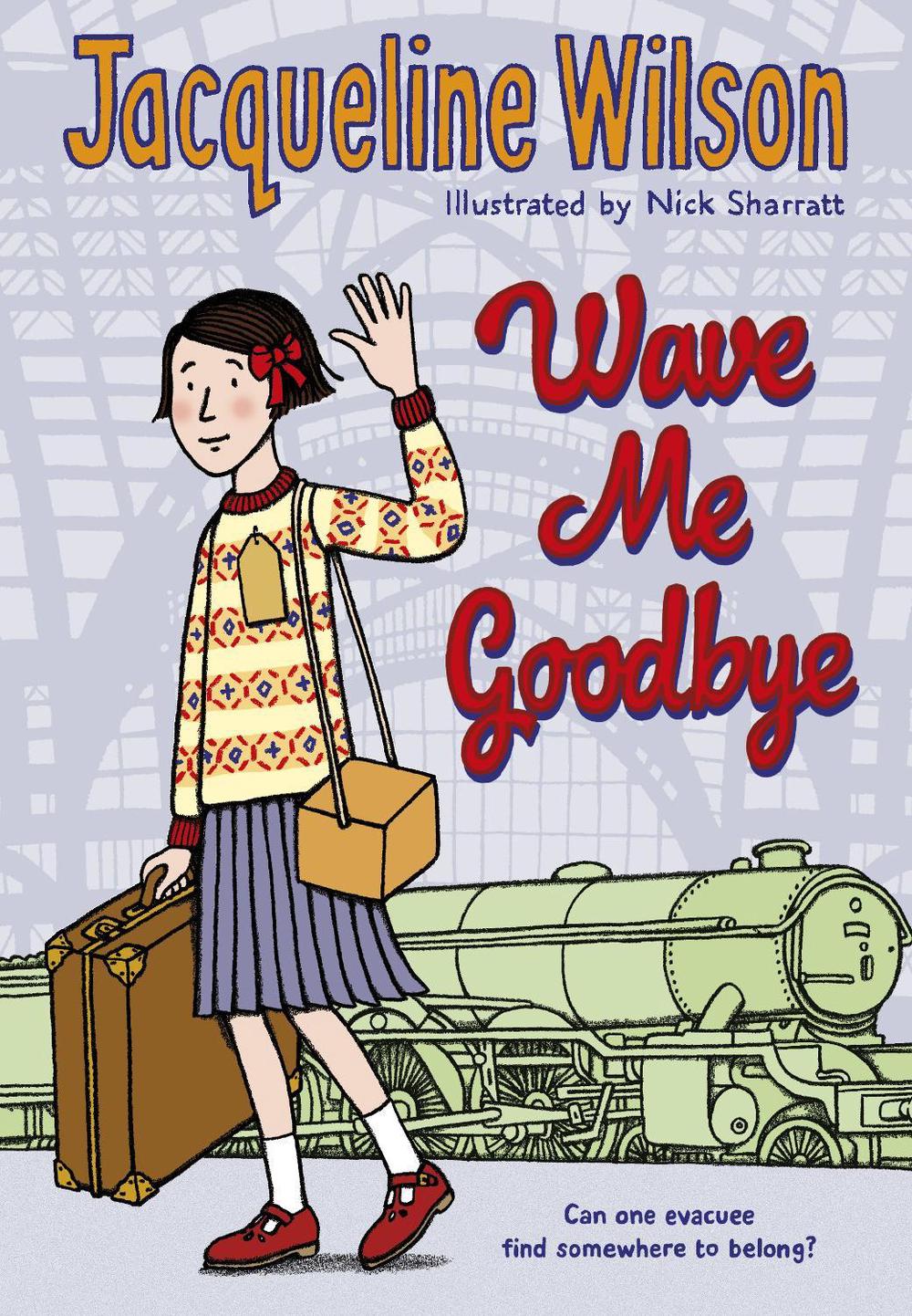 Wave Me Goodbye by Jacqueline Wilson - ISBN: 9780440871514