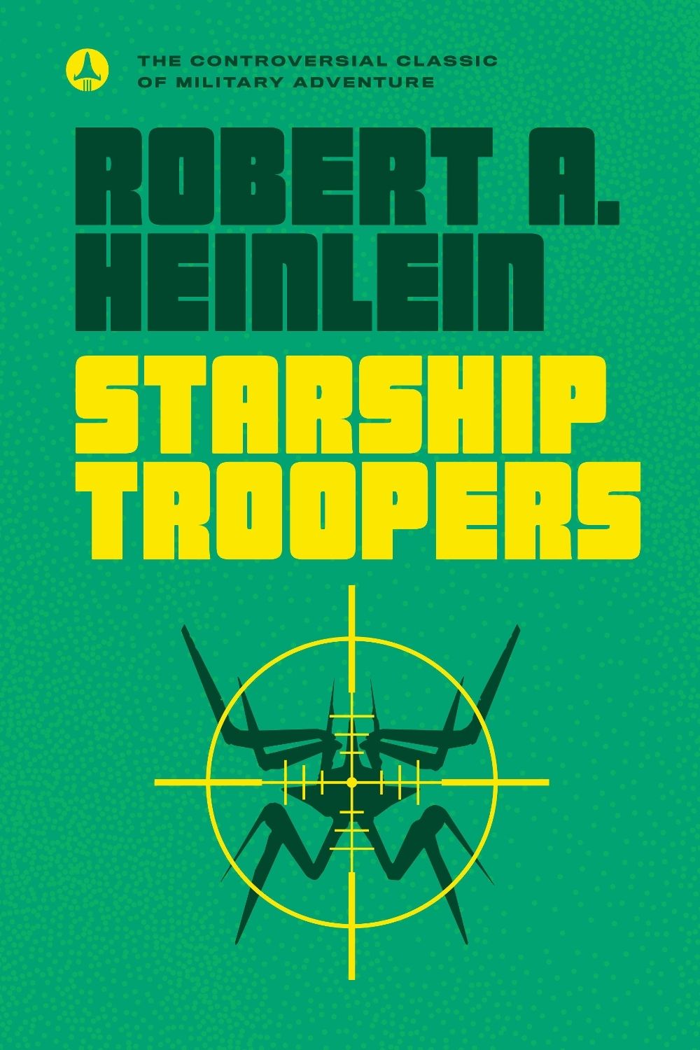 Starship Troopers by Robert A. Heinlein - ISBN: 9780441014101