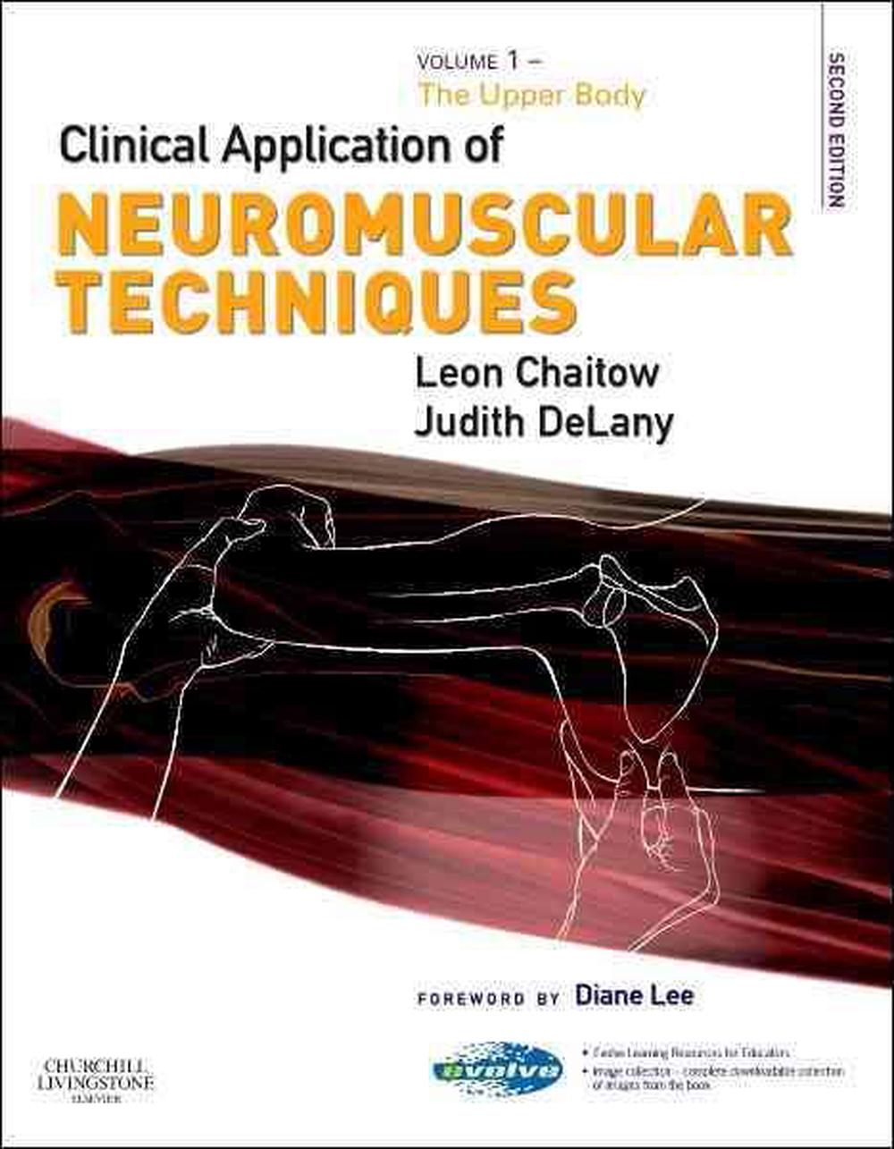 Clinical Application of Neuromuscular Techniques, Volume 1 The Upper