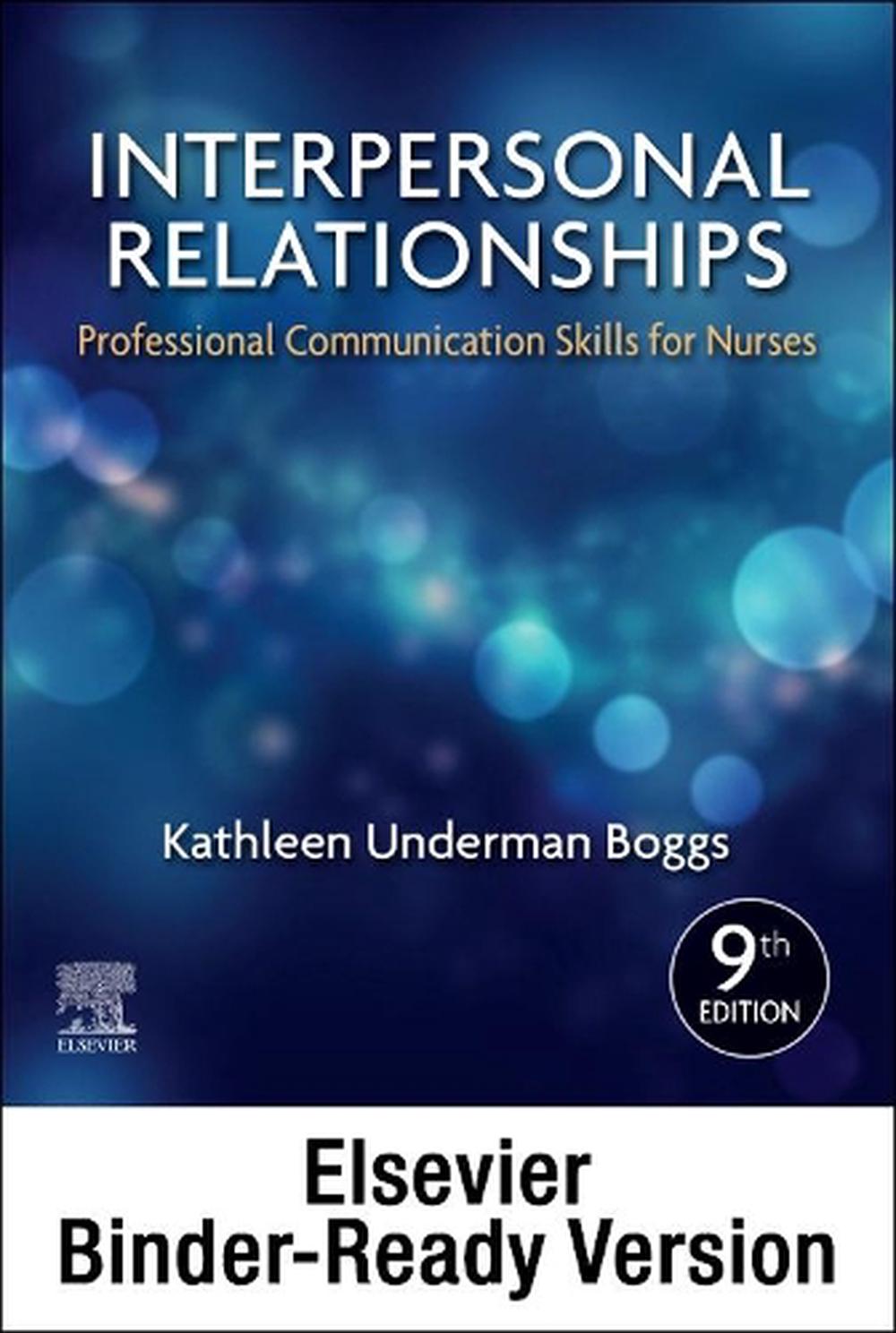 Interpersonal Relationships - Binder Ready: Professional Communication Skills for Nurses, 9th Edition, 9780443111525