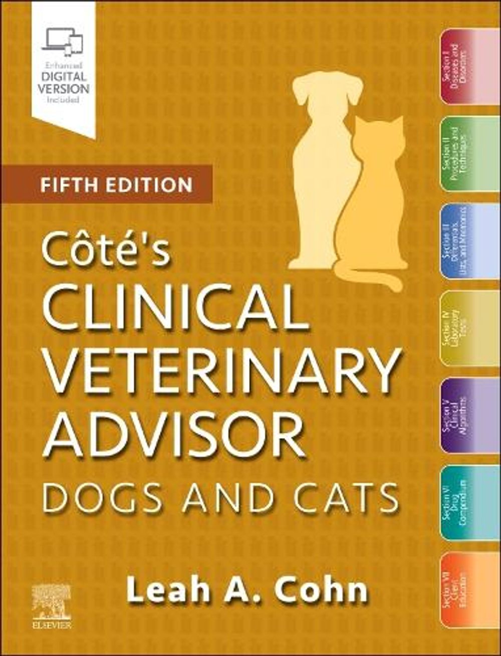 Cote's Clinical Veterinary Advisor: Dogs and Cats, 5th Edition by Leah Cohn - ISBN: 9780443112461