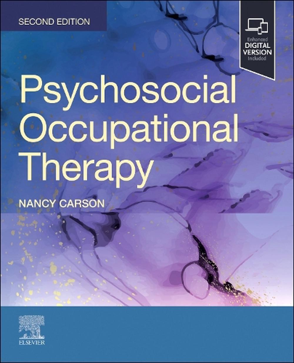 Psychosocial Occupational Therapy, 2nd Edition by Nancy Carson - ISBN: 9780443115837