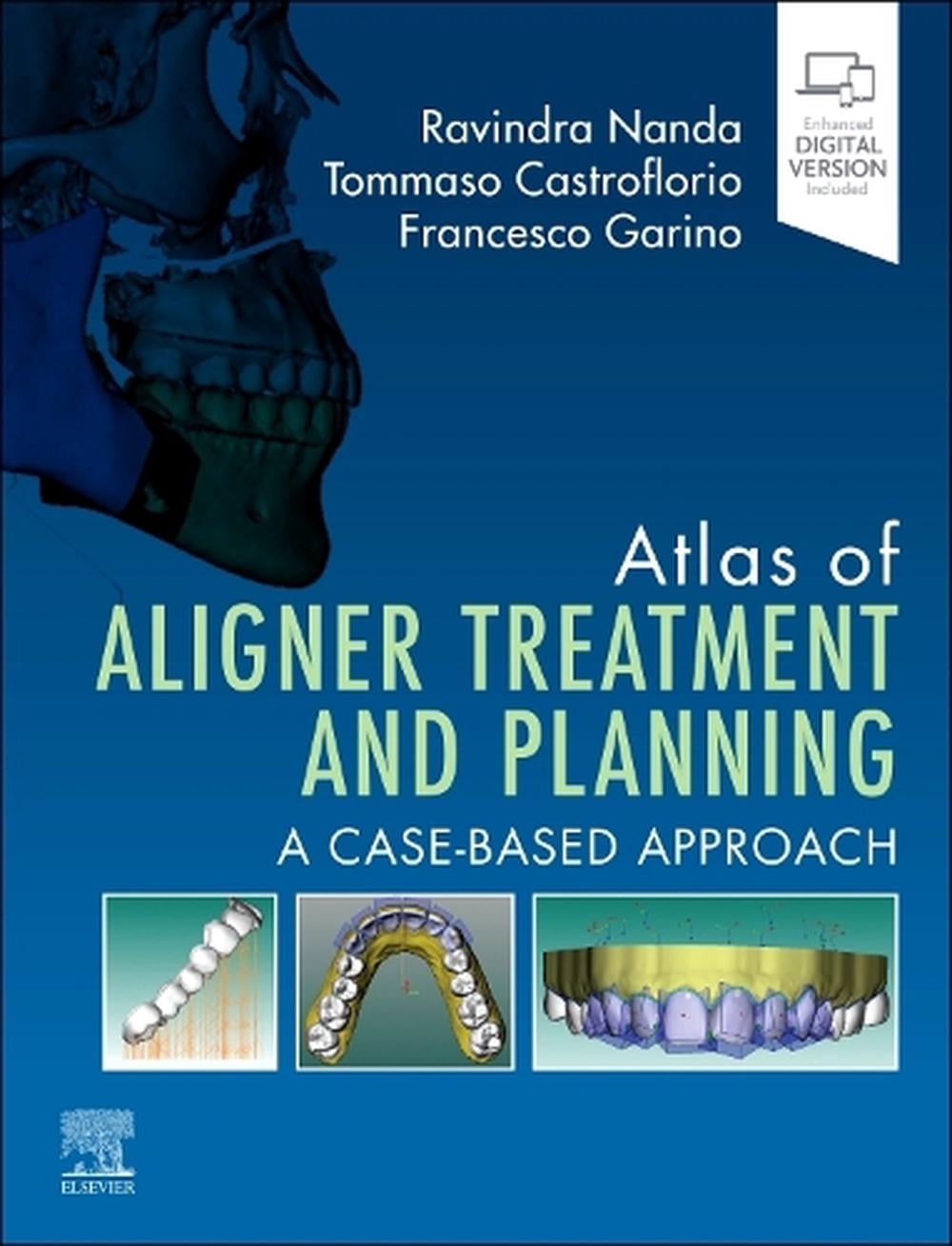Atlas of Aligner Treatment and Planning by Ravindra Nanda - ISBN: 9780443116087