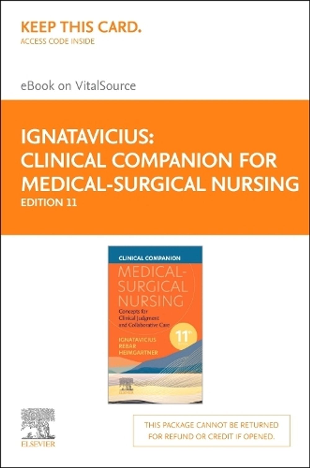 Clinical Companion for Medical-Surgical Nursing - Elsevier E-Book on Vitalsource (Retail Access Card), 11th Edition by Donna D. Ignatavicius - ISBN: 9780443116612