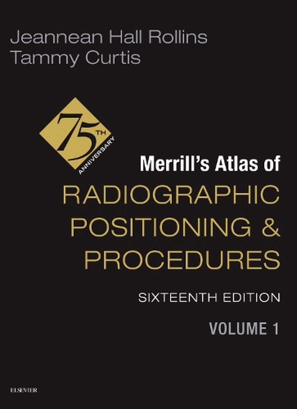 Merrill's Atlas of Radiographic Positioning and Procedures - Volume 1, 9780443117176