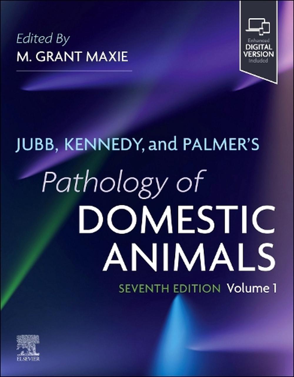 Jubb, Kennedy & Palmer's Pathology of Domestic Animals: Volume 1, 9780443120718