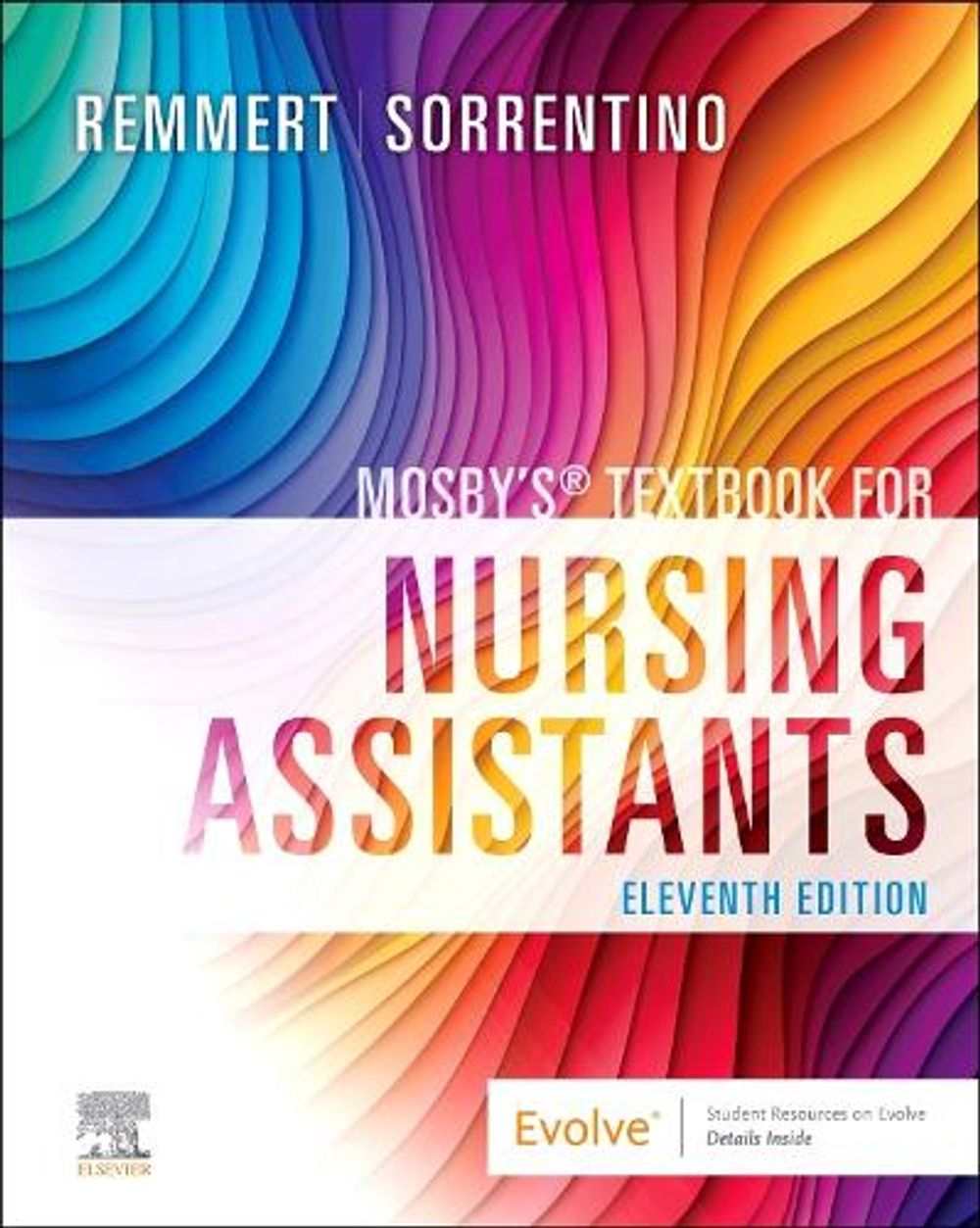 Mosby's Textbook for Nursing Assistants, 11th Edition by Leighann Remmert - ISBN: 9780443121319
