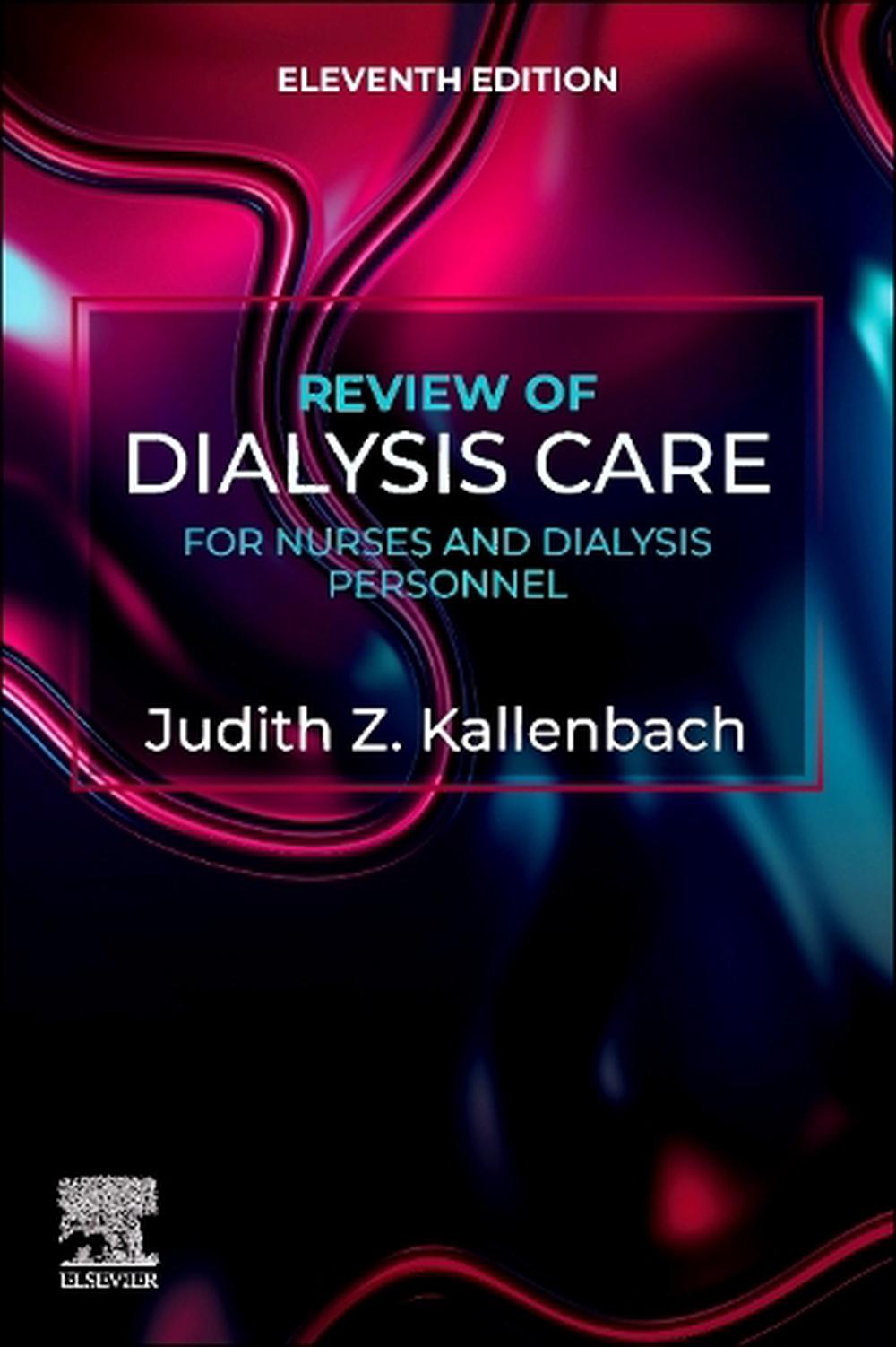 Review of Dialysis Care for Nurses and Dialysis Personnel, 9780443123634