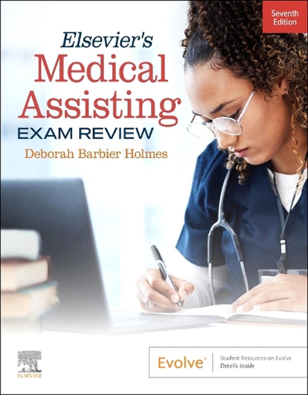 Elsevier's Medical Assisting Exam Review, 7th Edition by Deborah E. Holmes - ISBN: 9780443126666