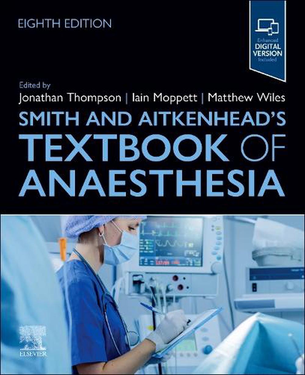 Smith and Aitkenhead's Textbook of Anaesthesia, 8th Edition, 9780443126680