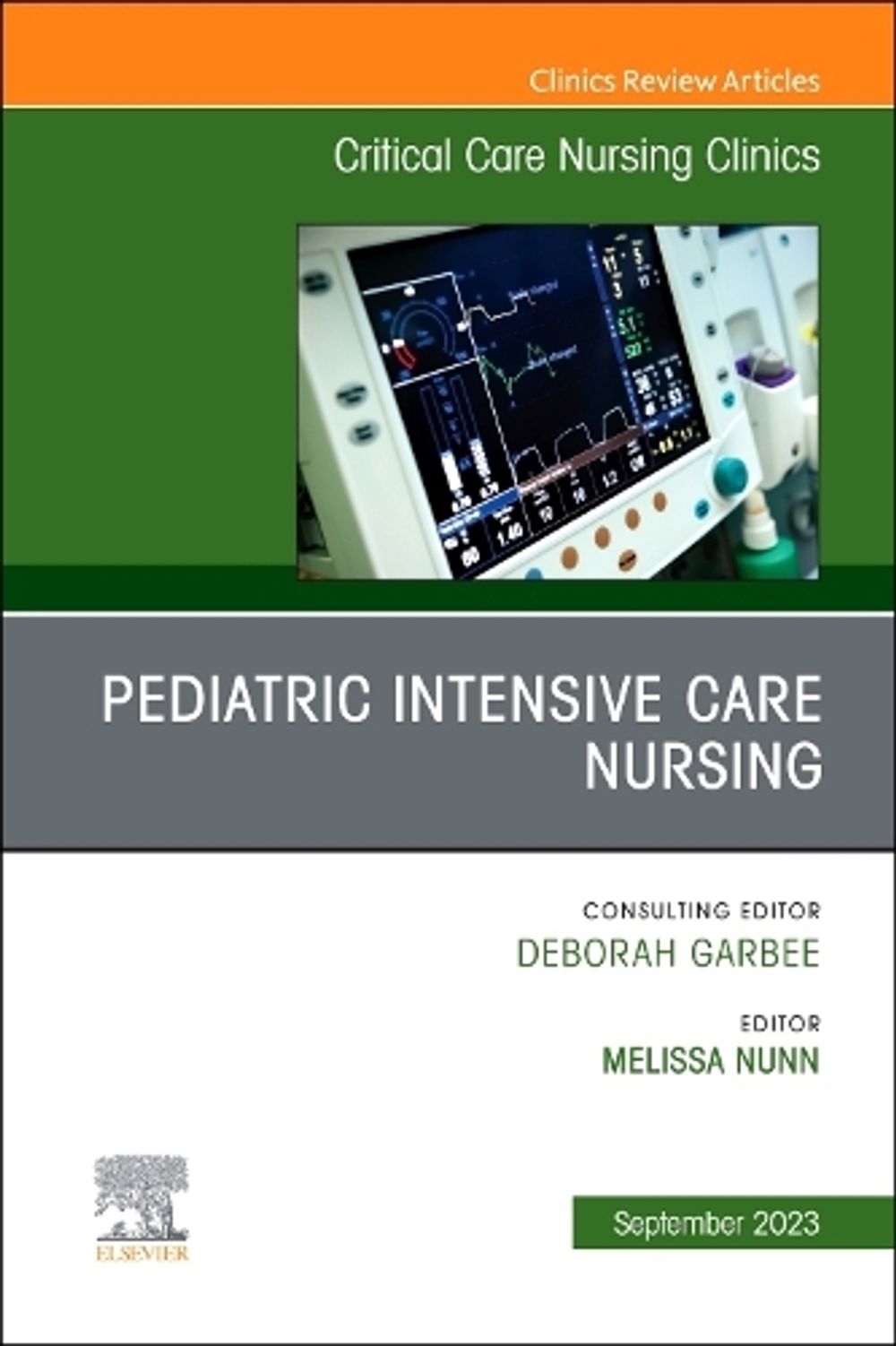 Pediatric Intensive Care Nursing, An Issue of Critical Care Nursing Clinics of North America by Melissa Nunn - ISBN: 9780443130991